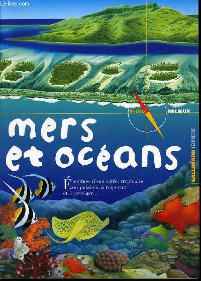 MERS ET OCEANS tendues d'eau sale, tropicales ou polaires,  respecter et  protger