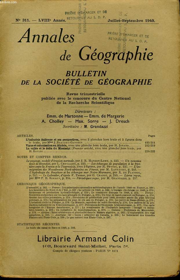 ANNALES DE GEOGRAPHIES bulletin de la socit gographique) n311 : L'industrie italienne et ses perspectives - Vignes et colonisation en Algrie - La valle et le delta du Mississipi - Le trafic du canal de Suez en 1948