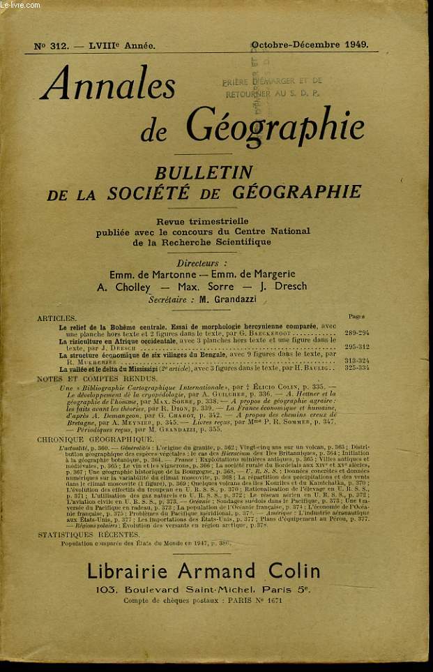 ANNALES DE GEOGRAPHIES bulletin de la socit gographique) n312 : Le relief del a Bohme centrale - La riziculture en Afrique occidentale - La structure conomique de six villages du Bengale - La valle et le delta du Mississipi -