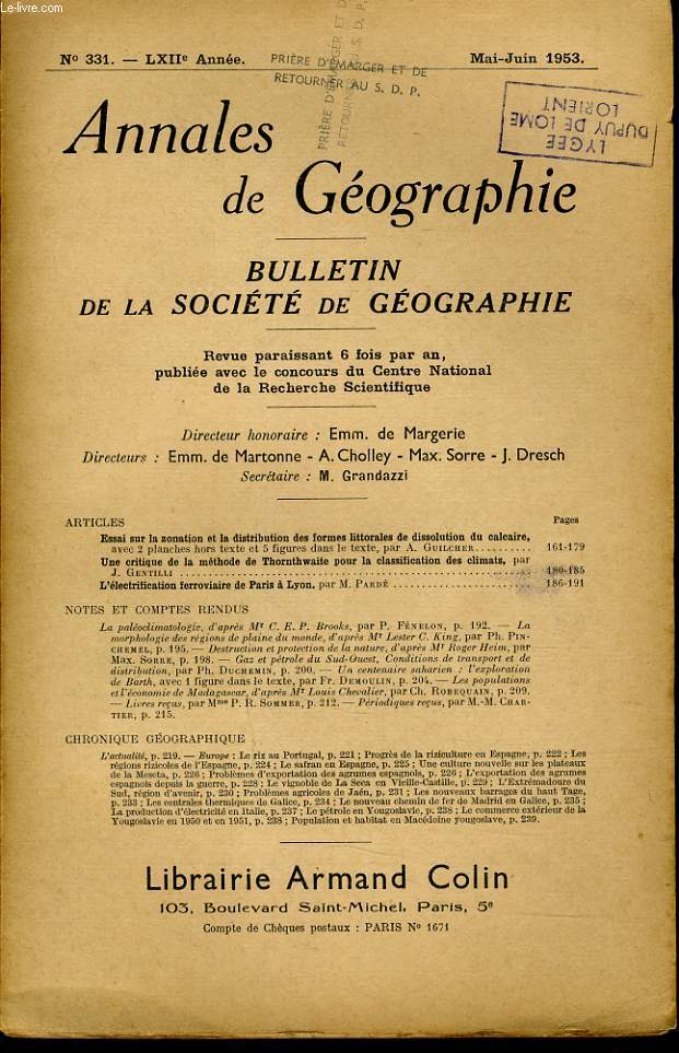 ANNALES DE GEOGRAPHIES bulletin de la socit gographique) n331 : Essai sur la zonation et la distribution des formes littorales de dissolution du calcaire - Une critique de la mthode de Thornthwaite pour la classification des climats - ...