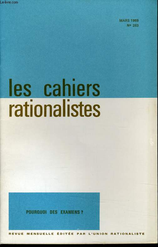 LES CAHIERS RATIONALISTES n263 : Pourquoi des examens?