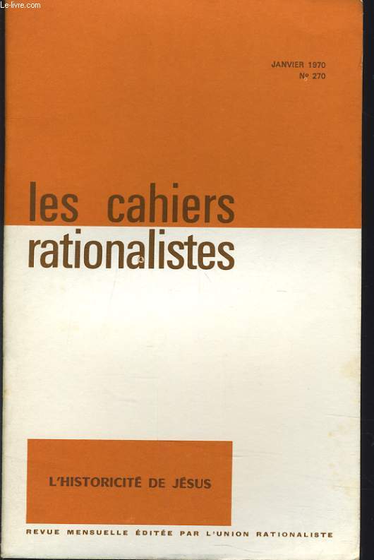 LES CAHIERS RATIONALISTES n270 : L'historicit de Jsus