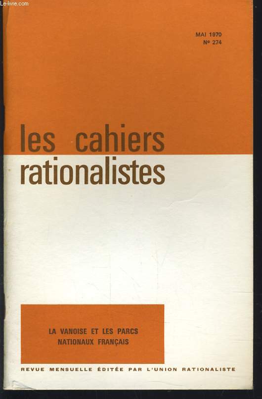 LES CAHIERS RATIONALISTES n274 : La vanoise et les parcs nationaux franais