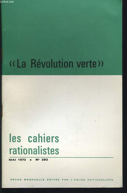 LES CAHIERS RATIONALISTES n 292 : La rvolution verte
