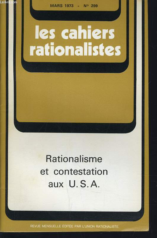 LES CAHIERS RATIONALISTES n299 : Rationalisme et constestation aux U.S.A