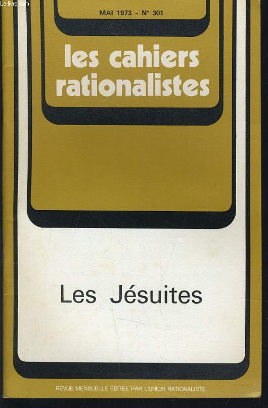 LES CAHIERS RATIONALISTES n301 : Les Jsuites