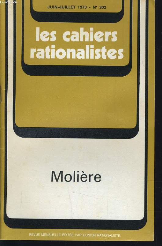 LES CAHIERS RATIONALISTES n302 : Molire