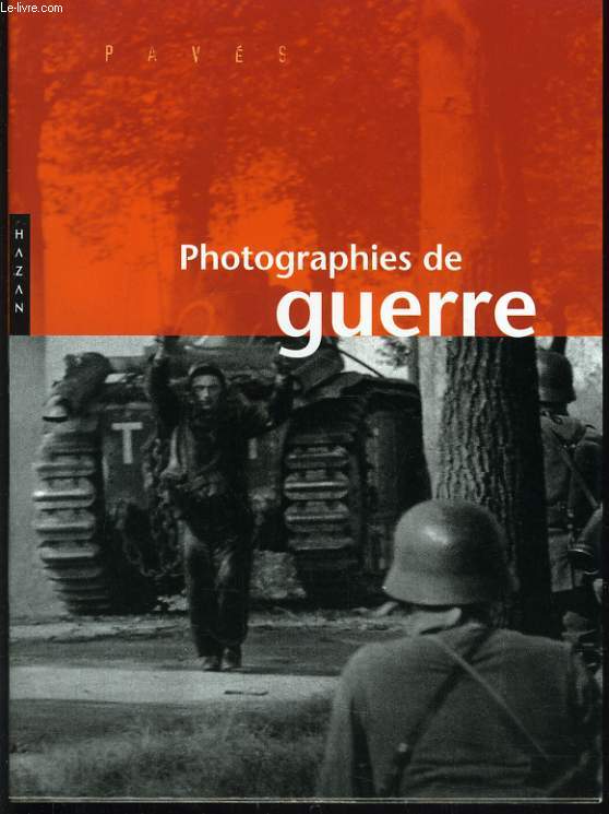 PHOTOGRAPHIES DE GUERRE