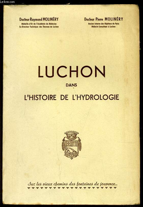 LUCHON DANS L'HISTOIRE DE L'HYDROLOGIE