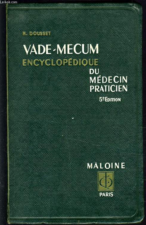 VADE MECUM encyclopdique du mdecin praticien 5e dition