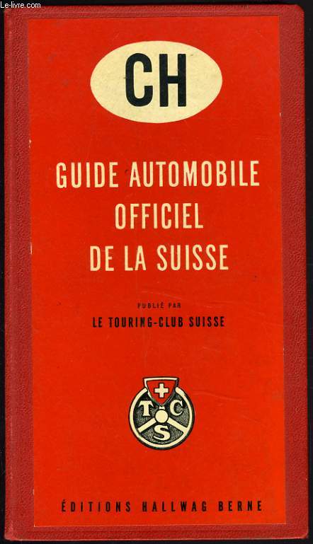 GUIDE AUTOMOBILE OFFICIEL DE LA SUISSE