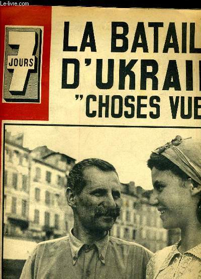 7 JOURS n44 : La bataille d'Ukraine 