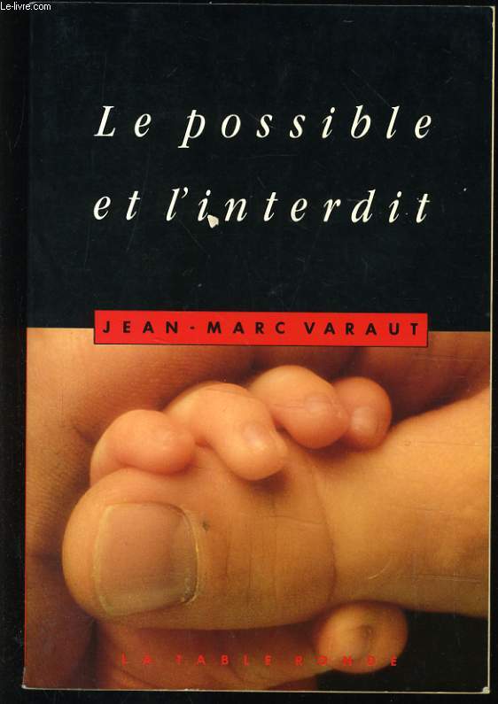 LA POSSIBLE ET L'INTERDIT