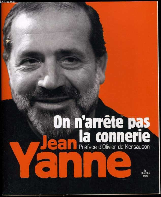 ON ARRETE PAS LA CONNERIE