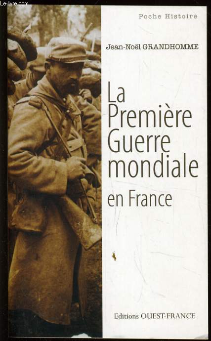 LA PREMIERE GUERRE MONDIALE EN FRANCE