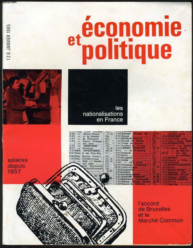 ECONOMIE ET POLITIQUE (revue marxiste d'conomie) n 126 : Salaires depuis 1957 - L'accord de Bruxelles et le march commun