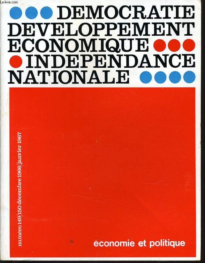 ECONOMIE ET POLITIQUE (revue marxiste d'conomie) n 149-150 : Dmocratie dveloppement conomique - Indpendance nationale