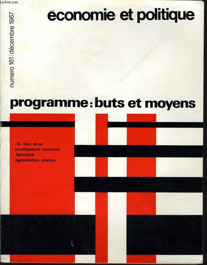 ECONOMIE ET POLITIQUE (revue marxiste d'conomie) n 161 : Programme : buts et moyens