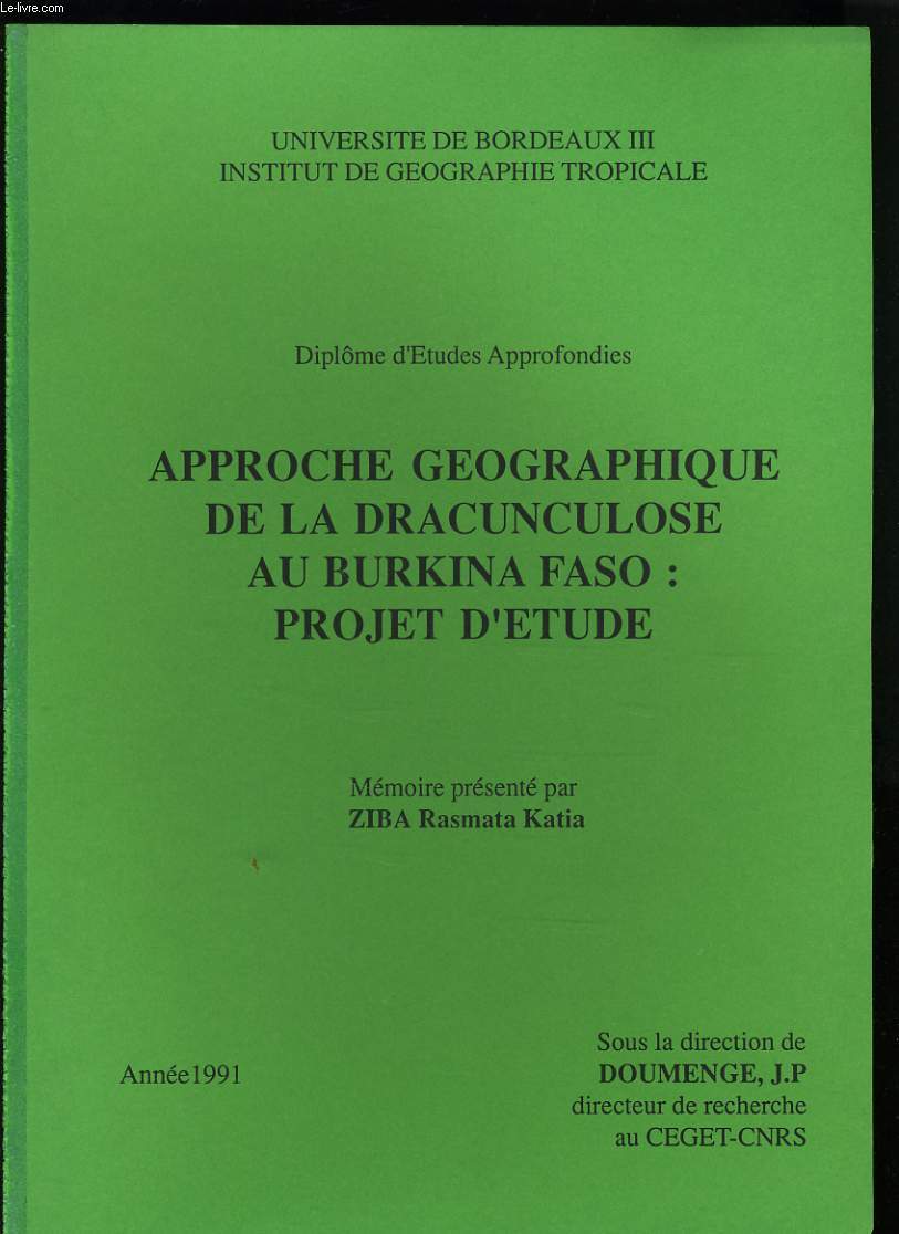 APPROCHE GEOGRAPHIQUE DE LA DRACUNCULOSE AU BURKINA FASO : Projet d'tude