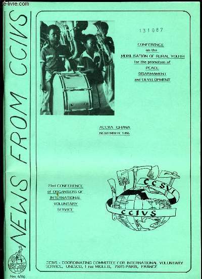 NOUVELLES DU CCSVI n4/86 : Accra Ghana - Confrence sur la mobilisation de la jeunesse rurale - 23e confrence des organisateurs de service volontaire international