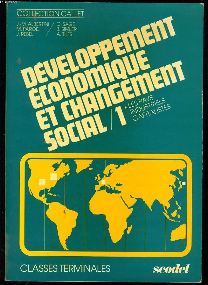 DEVELOPPEMENT ECONOMIQUE ET CHANGEMENT SOCIALE n1 : Les pays industriels capitalistes (Classe terminales)