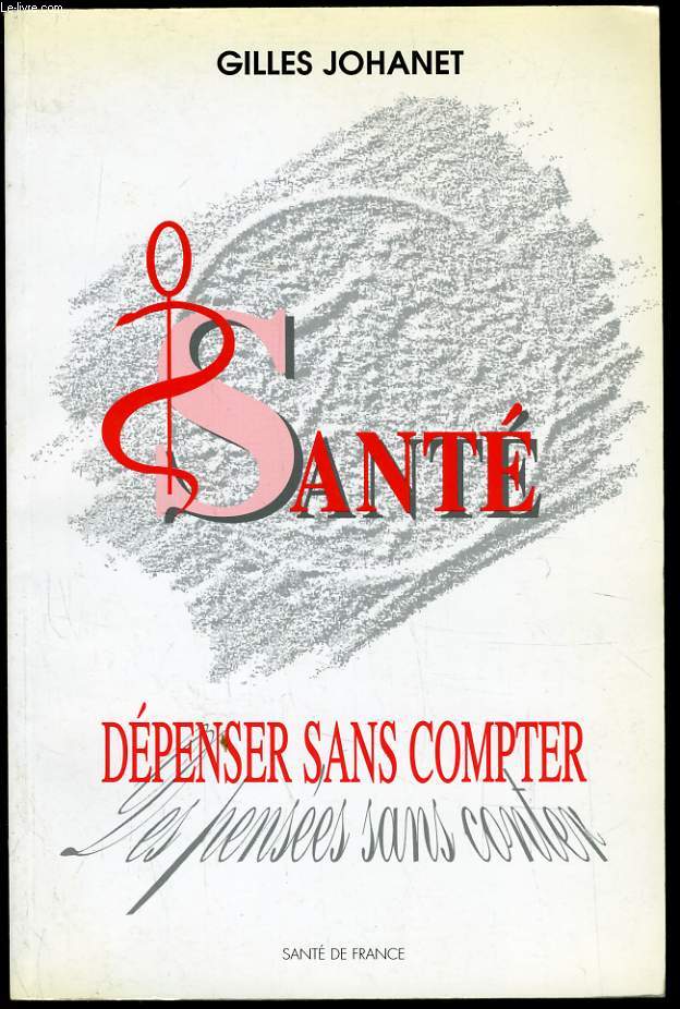 SANTE DEPENSER SANS COMPTER