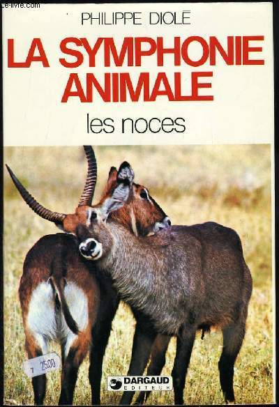 LA SYMPHONIE ANIMALE en 2 tomes : Les noces - Maternit