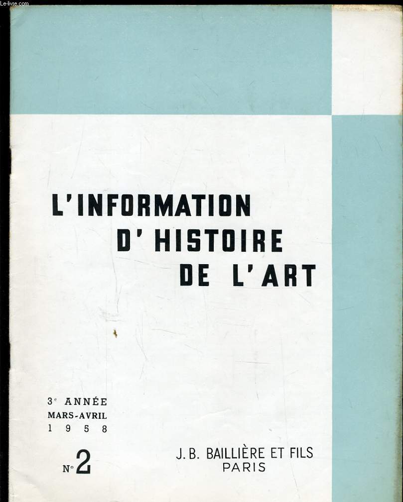 INFORMATION D'HISTOIRE DE L'ART n2 : Dcouvertes et recherches dans le domaine de l'histoire de l'art en U.R.S.S. - L'histoire de l'art et les disciplines 
