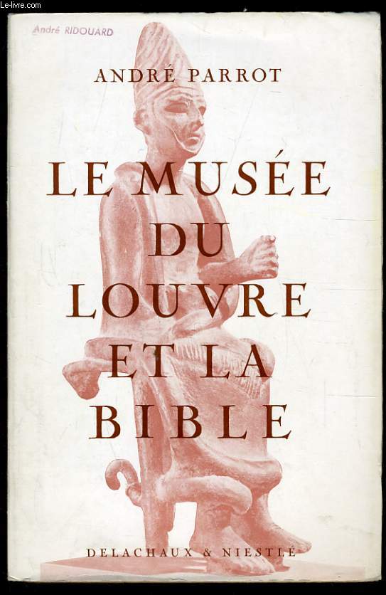 LE MUSEE DU LOUVRE ET LA BIBLE