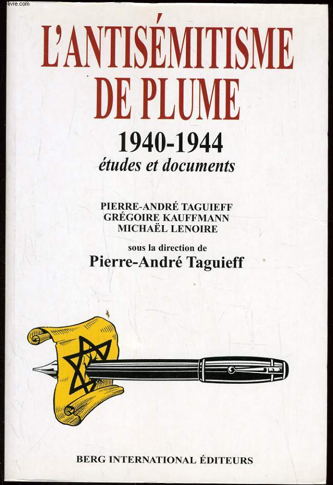 L'ANTISEMITISME DE PLUME 1940-1944 tudes et documents