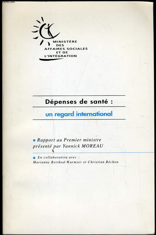 DEPENSES DE SANTE : Un regard international, rapport au 1er ministre present par Yannick Moreau