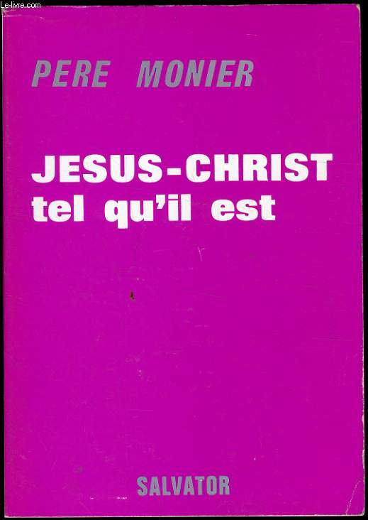 JESUS CHRIST TEL QU'IL EST