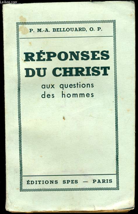 REPONSES DU CHRIST aux questions des hommes