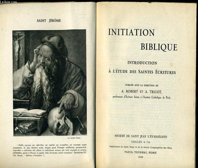 INITIATION BIBLIQUE Introduction  l'tude de saintes critures.
