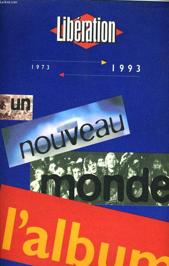 LIBERATION 1973-1993 : Un nouveau monde l'Album