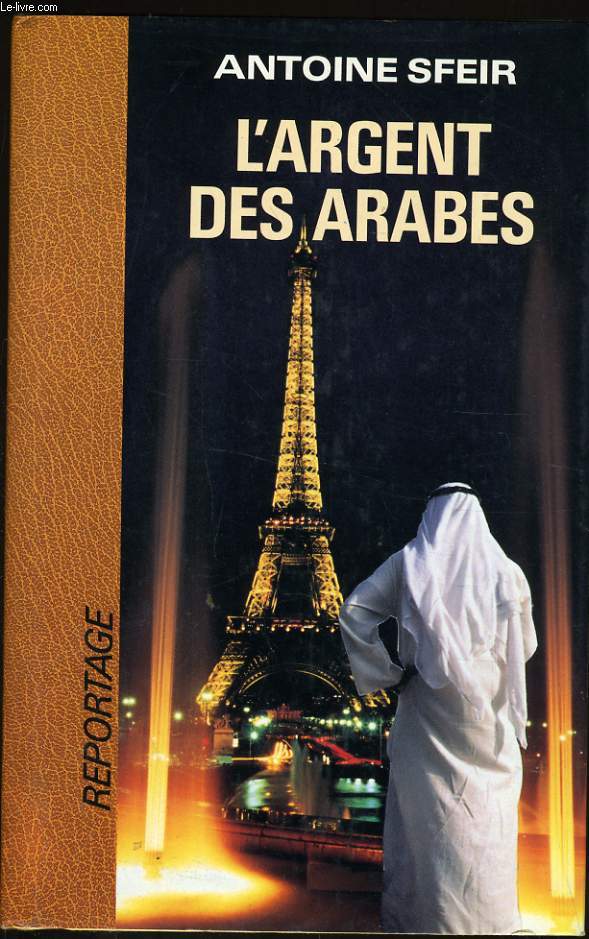 L'ARGENT DES ARABES reportage