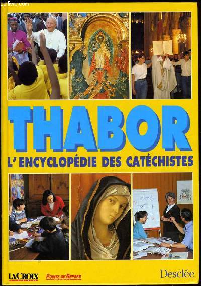 THABOR L'ENCYCLOPEDIE DES CATECHISTES