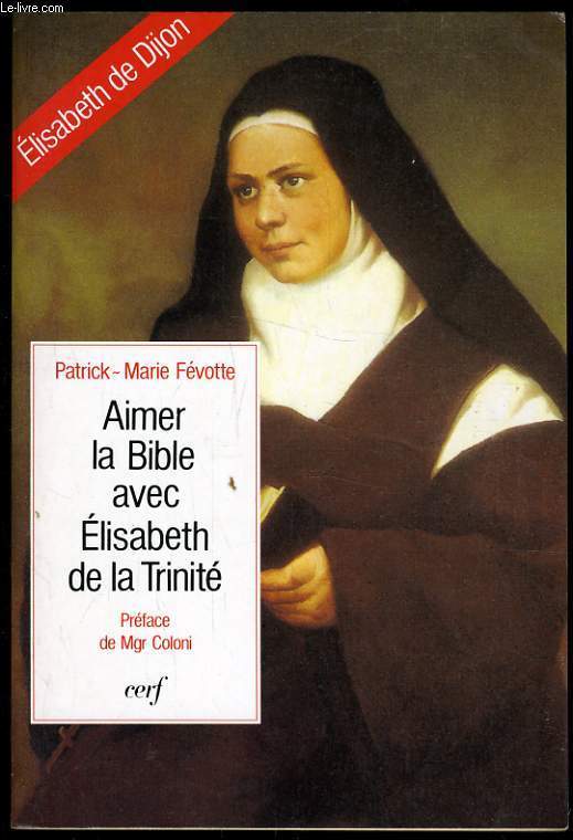 AIMER LA BIBLE AVEC ELISABETH DE LA TRINITE