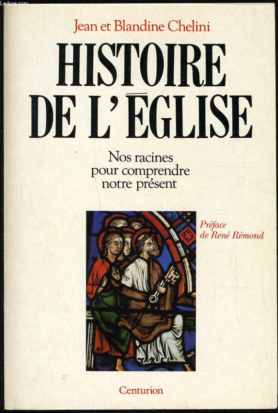 HISTOIRE DE L'EGLISE nos racines pour comprendre notre prsent