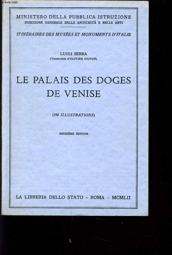 LE PALAIS DES DOGES DE VENISE;