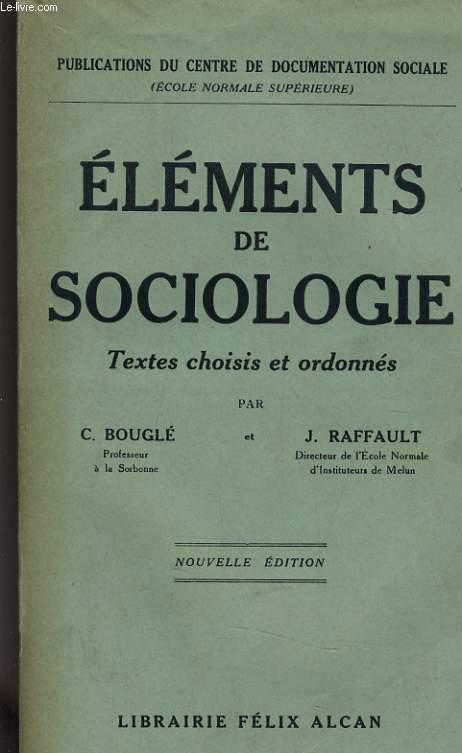 ELEMENTS DE SOCIOLOGIE - TEXTES CHOISIS ET ORDONNES