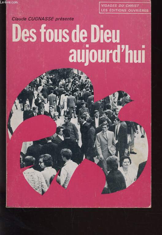 DES FOUS DE DIEU AUJOURD'HUI