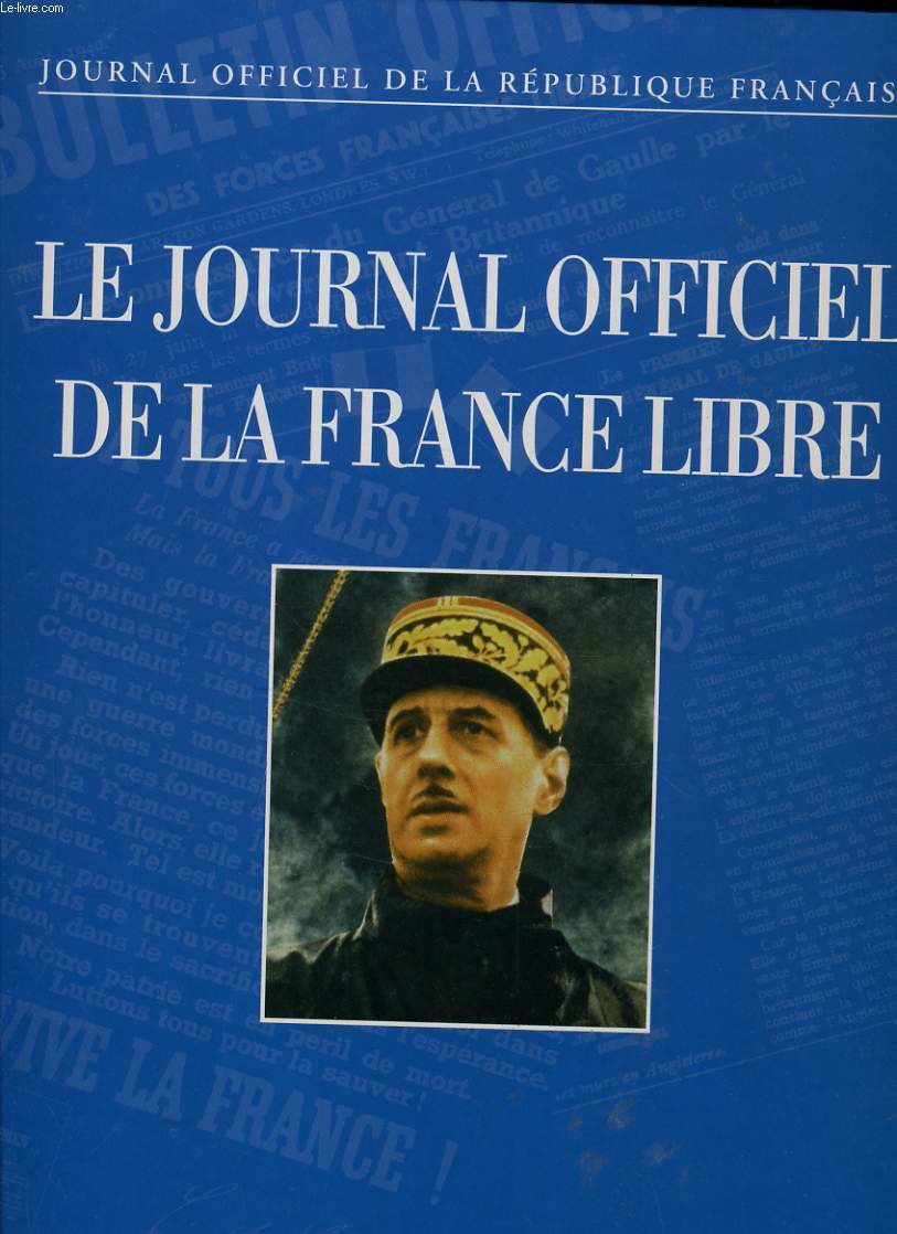 LE JOURNAL OFFICIEL DE LA FRANCE LIBRE