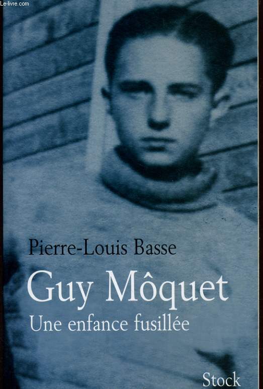 GUY MQUET UNE ENFANCE FUSILLEE