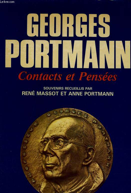 GEORGES PORTMANN CONTACTS ET PENSEES