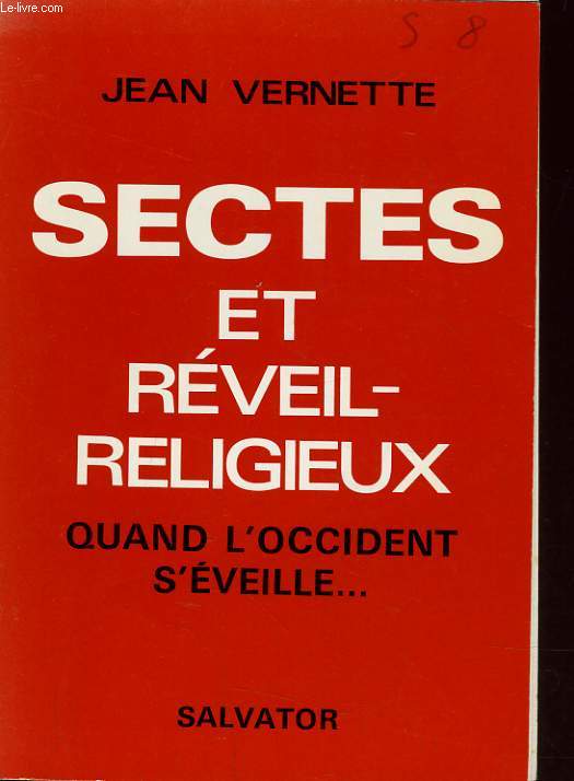 SECTES ET REVEIL-RELIGIEUX - QUAND L'OCCIDENT S'EVEILLE