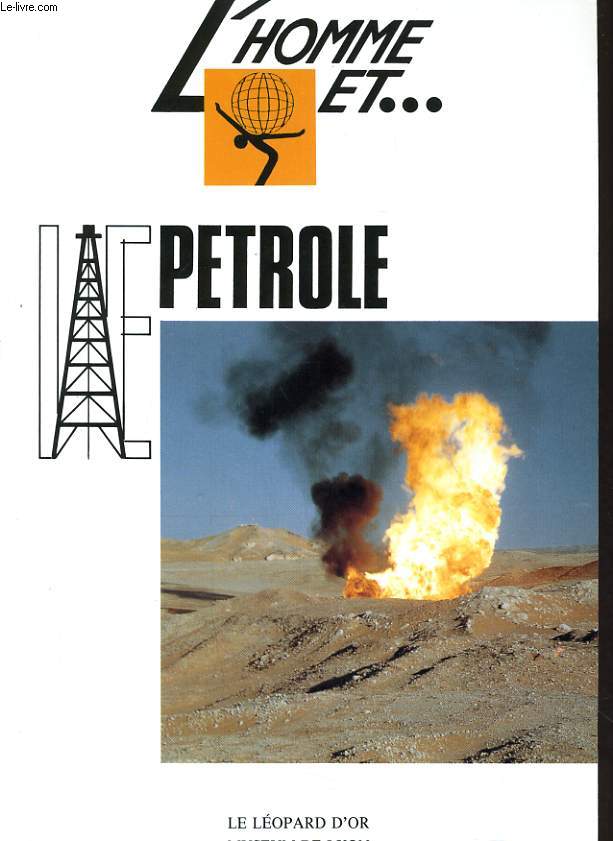 L'HOMME ET LE PETROLE