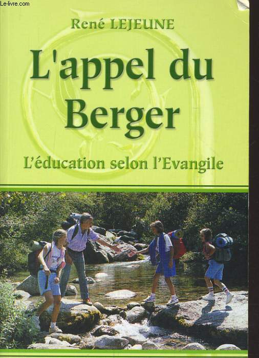 L'APPEL DU BERGER - L'EDUCATION SELON L'EVANGILE
