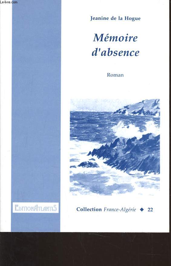 MEMOIRE D'ABSENCE - ROMAN