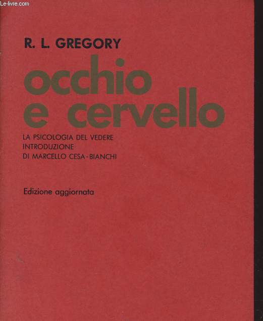 OCCHIO E CERVELLO - LA PSICOLOGIA DEL VEDERE